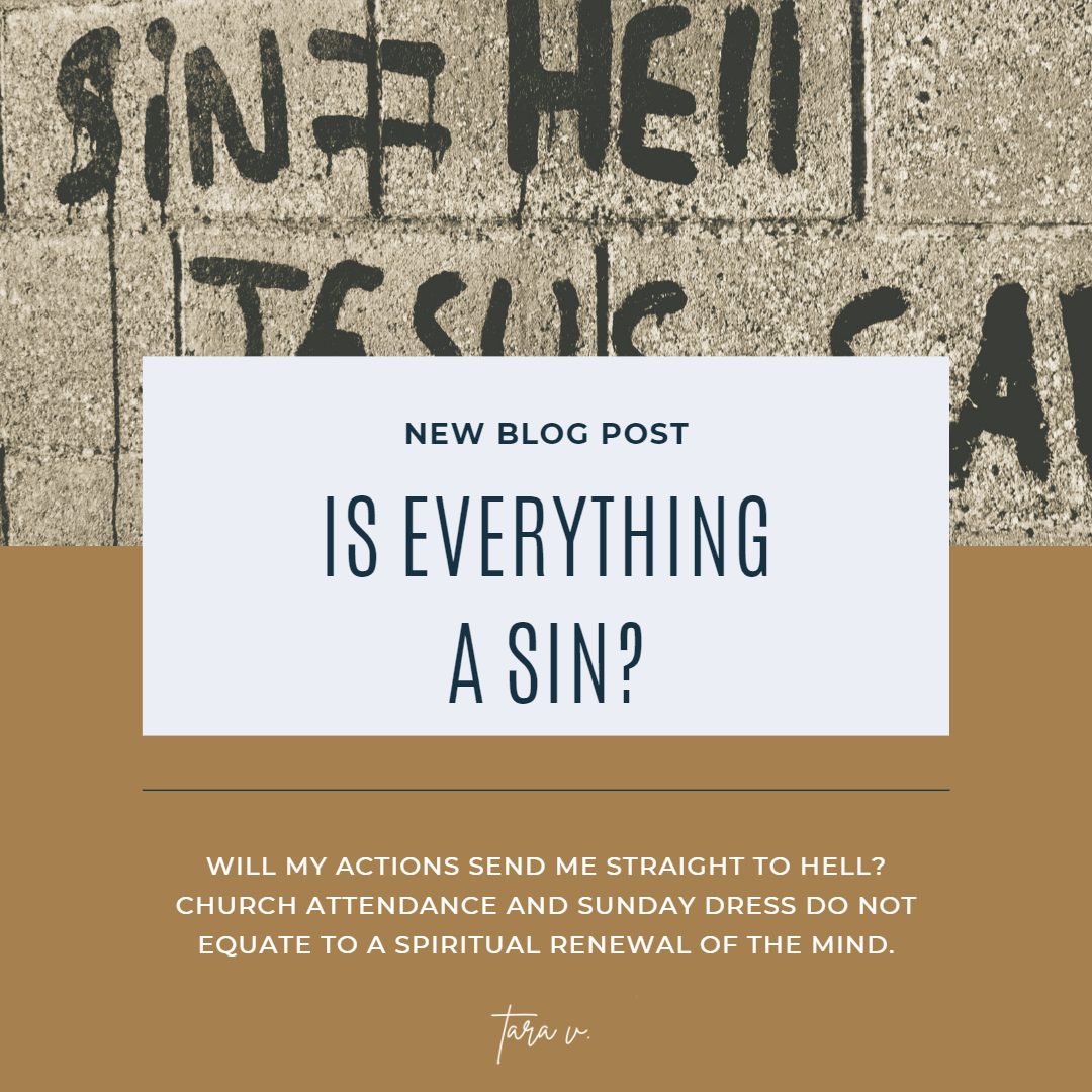 Is everything a sin? Tara Villarreal Christian Author & Speaker